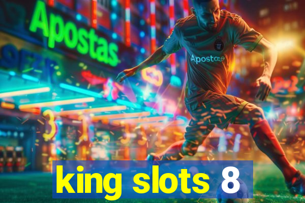 king slots 8